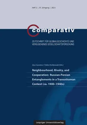 Gasimov / Rohdewald |  Neighbourhood, Rivalry, and Cooperation: Russian-Persian Entanglements in a Transottoman Context (ca. 1900-1940s) | Buch |  Sack Fachmedien