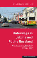 Hedeler |  Unterwegs in Jelzins und Putins Russland | Buch |  Sack Fachmedien