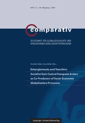 Bódy / Müller |  Entanglements and Transfers: Socialist East-Central European Actors as Co-Producers of Socio-Economic Globalization Processes | Buch |  Sack Fachmedien