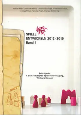 Höser / Friese / Straeubig |  Spiele entwickeln 2012–2015 Band I | eBook | Sack Fachmedien