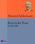 Schliemann |  Reise in der Troas | eBook | Sack Fachmedien