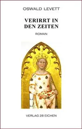 Levett / Spittel |  Verirrt in den Zeiten | Buch |  Sack Fachmedien