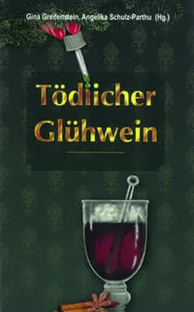 Anken / Jennerjahn-Hakenes / Archan |  Tödlicher Glühwein | Buch |  Sack Fachmedien
