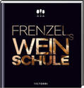 Frenzel |  Frenzels Weinschule | Buch |  Sack Fachmedien