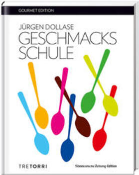 Dollase / Frenzel | Dollase, J: SZ Gourmet Edition: Geschmacksschule | Buch | 978-3-96033-009-7 | sack.de