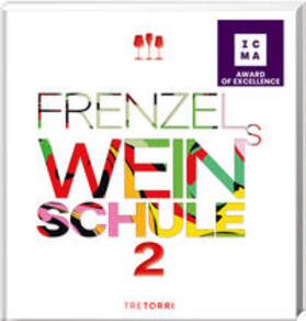 Frenzel / Bäder | Frenzels Weinschule | Buch | 978-3-96033-060-8 | sack.de