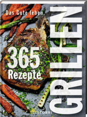 Frenzel | Gute leben - Grillen | Buch | 978-3-96033-110-0 | sack.de