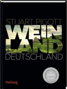 Pigott / Frenzel / Hallwag | Weinland Deutschland | Buch | 978-3-96033-126-1 | sack.de