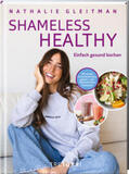 Gleitman / Frenzel |  SHAMELESS HEALTHY | Buch |  Sack Fachmedien