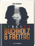 Buchholz / Frenzel / Freitag |  Unser Italien Kochbuch | Buch |  Sack Fachmedien