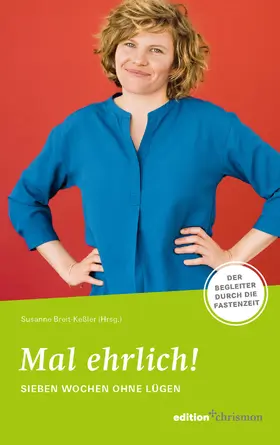 Breit-Keßler |  Mal ehrlich! Sieben Wochen ohne Lügen | eBook | Sack Fachmedien