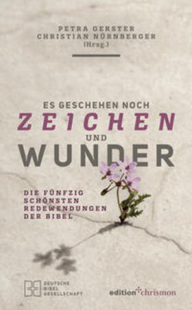 Gerster / Nürnberger | Es geschehen noch Zeichen und Wunder | Buch | 978-3-96038-189-1 | sack.de