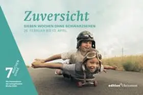 7 Wochen Ohne 2020 | Zuversicht! - Fastenkalender 2020 | Sonstiges | 978-3-96038-225-6 | sack.de
