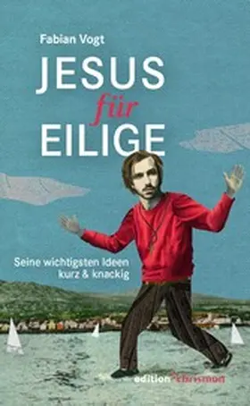 Vogt | Jesus für Eilige | E-Book | www.sack.de
