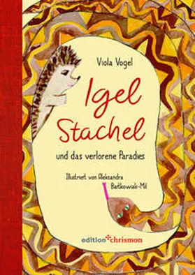 Vogel |  Igel Stachel und das verlorene Paradies | Buch |  Sack Fachmedien