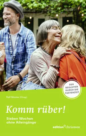 Meister |  Fastenaktion 2024: Komm rüber! 7 Wochen ohne Alleingänge - Fastenlesebuch | eBook | Sack Fachmedien