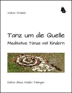 Friebel |  Tanz um die Quelle | Buch |  Sack Fachmedien