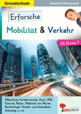 Brandenburg / Rosenwald |  Erforsche ... Mobilität & Verkehr | Buch |  Sack Fachmedien