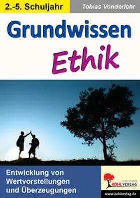 Vonderlehe / Vonderlehr |  Grundwissen Ethik / Klasse 2-5 | Buch |  Sack Fachmedien