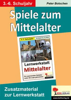 Botschen |  Spiele zum Mittelalter | Buch |  Sack Fachmedien