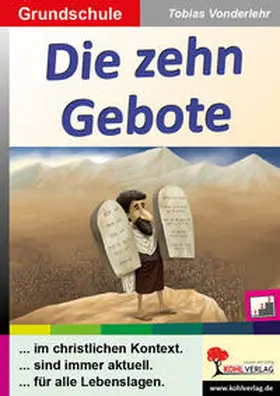 Vonderlehr |  Die zehn Gebote / Grundschule | Buch |  Sack Fachmedien
