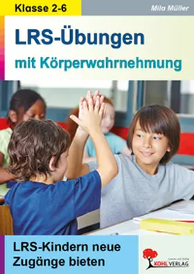 Müller |  LRS-Übungen mit Körperwahrnehmung | Buch |  Sack Fachmedien
