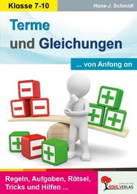 Schmidt | Terme und Gleichungen von Anfang an | Buch | 978-3-96040-158-2 | www.sack.de