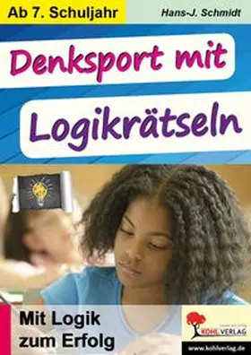 Schmidt |  Denksport mit Logikrätseln | Buch |  Sack Fachmedien