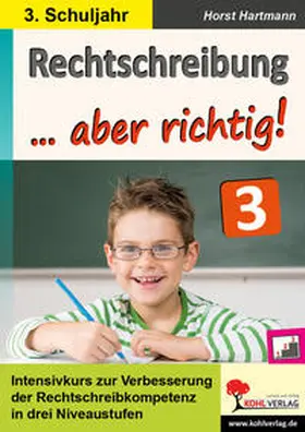 Hartmann |  Rechtschreibung ... aber richtig! / Klasse 3 | Buch |  Sack Fachmedien