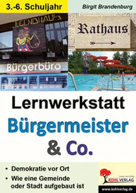 Brandenburg |  Lernwerkstatt Bürgermeister & Co | Buch |  Sack Fachmedien