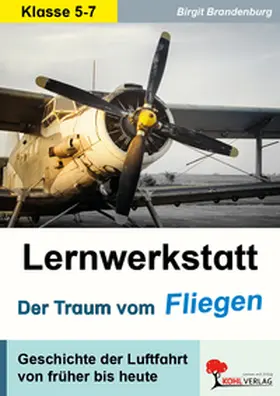 Brandenburg |  Lernwerkstatt Der Traum vom Fliegen | Buch |  Sack Fachmedien