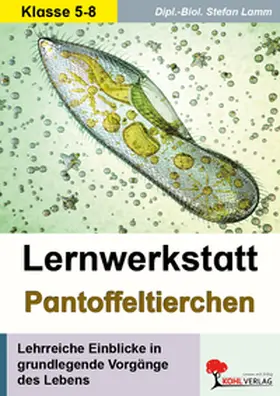 Lamm |  Lernwerkstatt Das Pantoffeltierchen | Buch |  Sack Fachmedien