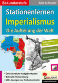 Schreiner |  Stationenlernen Imperialismus | Buch |  Sack Fachmedien