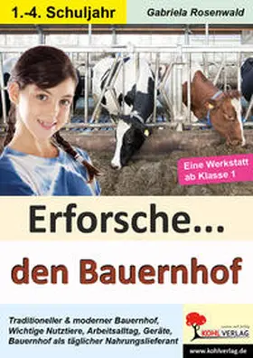 Rosenwald |  Erforsche den Bauernhof | Buch |  Sack Fachmedien