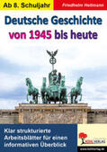Heitmann |  Deutsche Geschichte von 1945 bis heute | Buch |  Sack Fachmedien