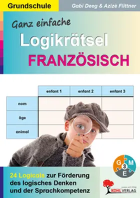 Deeg / Azizè Flittner |  Ganz einfache Logikrätsel Französisch | Buch |  Sack Fachmedien