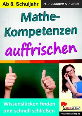 Schmidt / Blum |  Mathe-Kompetenzen auffrischen | eBook | Sack Fachmedien