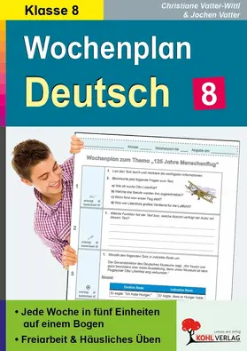 Vatter-Wittl / Vatter |  Wochenplan Deutsch / Klasse 8 | eBook | Sack Fachmedien