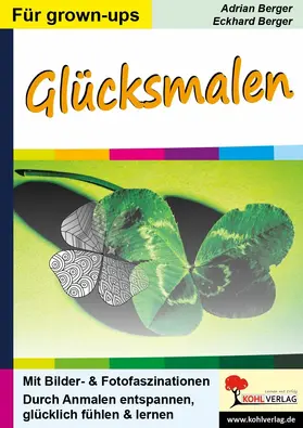Berger |  Glücksmalen | eBook | Sack Fachmedien