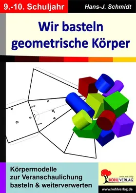 Schmidt | Wir basteln geometrische Körper | E-Book | www.sack.de