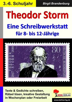 Brandenburg |  Theodor Storm - Eine Schreibwerkstatt für 8- bis 12-Jährige | eBook | Sack Fachmedien