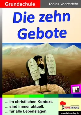 Vonderlehr |  Die zehn Gebote / Grundschule | eBook | Sack Fachmedien