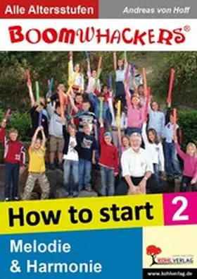 Hoff |  Boomwhackers - How To Start 2 | eBook | Sack Fachmedien