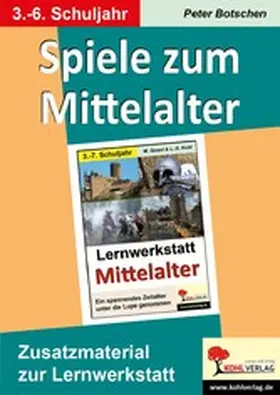 Botschen |  Spiele zum Mittelalter | eBook | Sack Fachmedien
