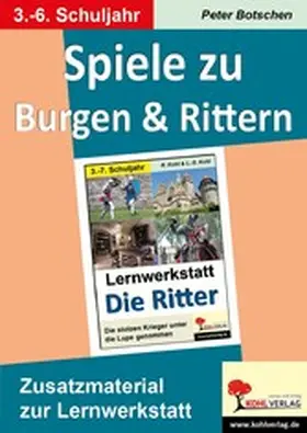 Botschen |  Spiele zu Burgen und Rittern | eBook | Sack Fachmedien