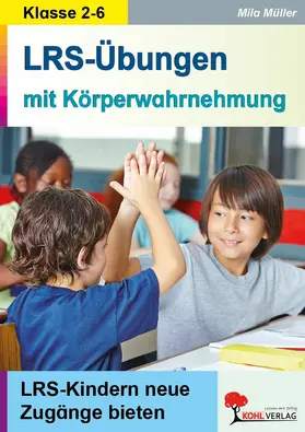 Müller |  LRS-Übungen mit Körperwahrnehmung | eBook | Sack Fachmedien