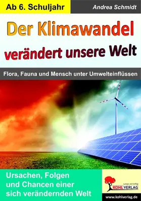 Schmidt |  Der Klimawandel verändert unsere Welt | eBook | Sack Fachmedien
