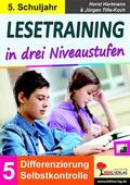 Hartmann / Tille-Koch |  Lesetraining in drei Niveaustufen / Klasse 5 | eBook | Sack Fachmedien