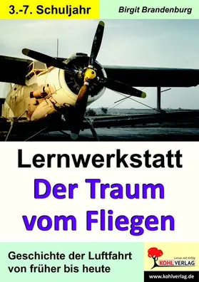 Brandenburg |  Lernwerkstatt Der Traum vom Fliegen | eBook | Sack Fachmedien