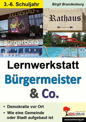 Brandenburg |  Lernwerkstatt Bürgermeister und Co | eBook | Sack Fachmedien